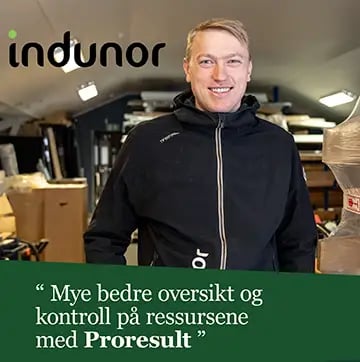 Mye bedre oversikt og kontroll på ressursene med Proresult, sier Indunor