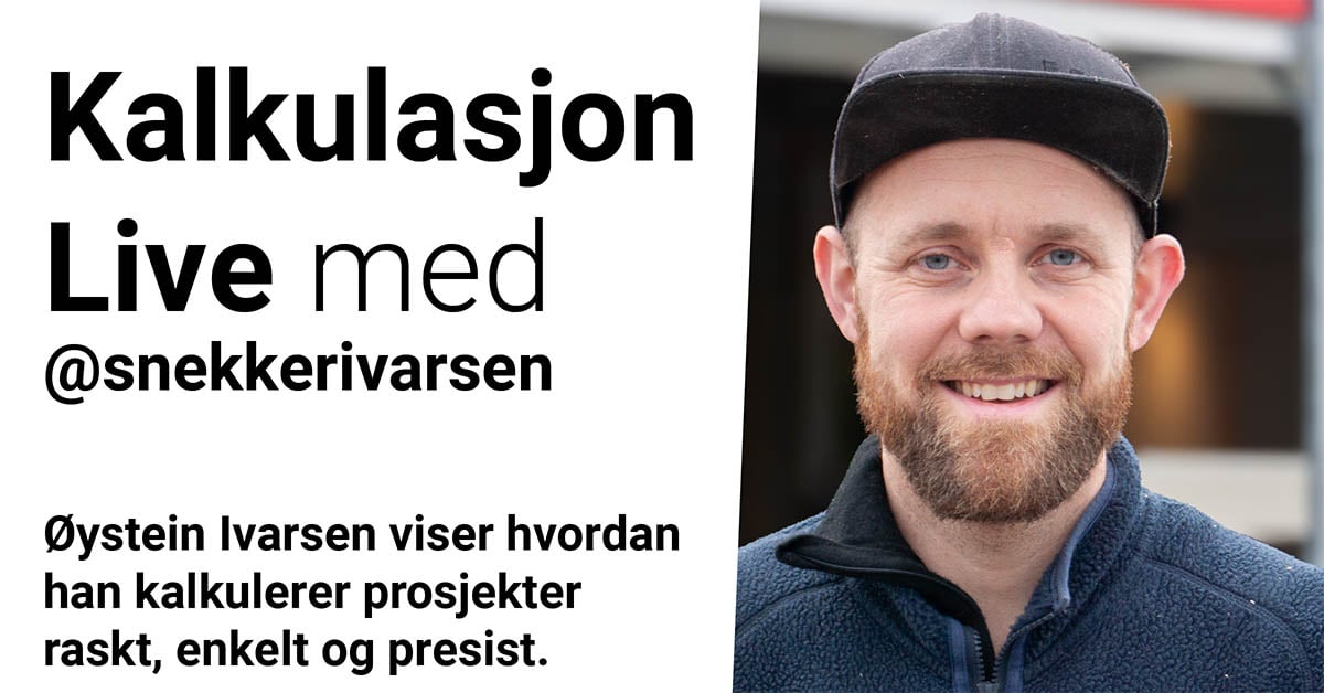Kalkulasjon Live med @snekkerivarsen og Proresult Kalkulasjon